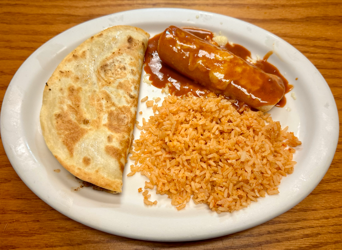 J. Quesadilla, Rice and Echilada